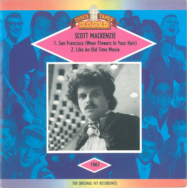Scott McKenzie : San Francisco (Be Sure To Wear Flowers In Your Hair) / Like An Old Time Movie (7")