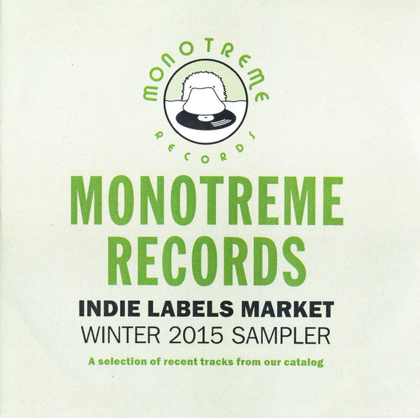 Various : Monotreme Records Indie Labels Market Winter 2015 Sampler (CDr, Comp, Smplr)