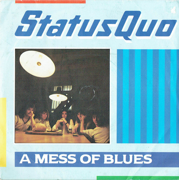Status Quo : A Mess Of Blues (7", Single)