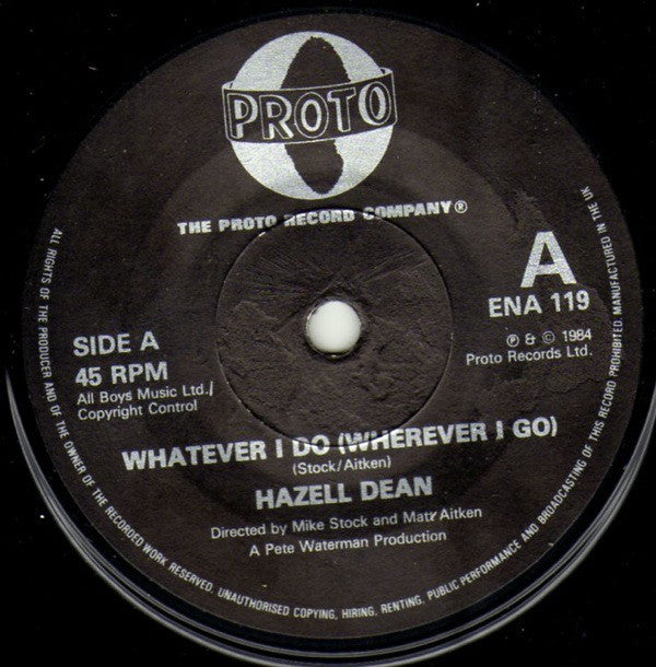 Hazell Dean : Whatever I Do (Wherever I Go) (7", Single)