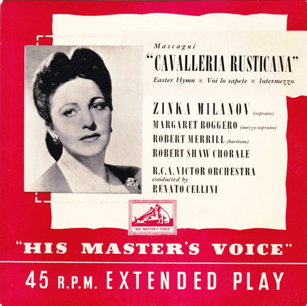 Zinka Milanov, Margaret Roggero, Robert Merrill, The Robert Shaw Chorale, RCA Victor Symphony Orchestra Conducted By Renato Cellini : Cavalleria Rusticana (7", EP)