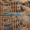 Big Pig : Breakaway (7", Single)