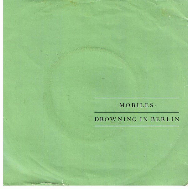 Mobiles : Drowning In Berlin (7", Single, Sil)