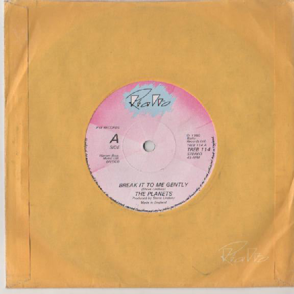 The Planets (2) : Break It To Me Gently (7")
