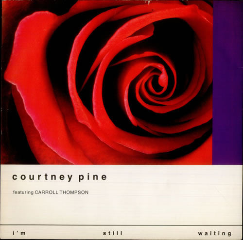Courtney Pine Featuring Carroll Thompson : I'm Still Waiting (12")