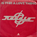 Raydio : Is This A Love Thing (7", Single, Red)