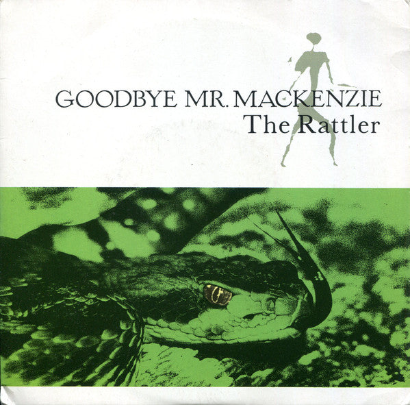 Goodbye Mr. Mackenzie : The Rattler (7", Single)