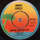 Inner Circle : Everything Is Great / Wanted - Dead Or Alive (7", Single, Com)