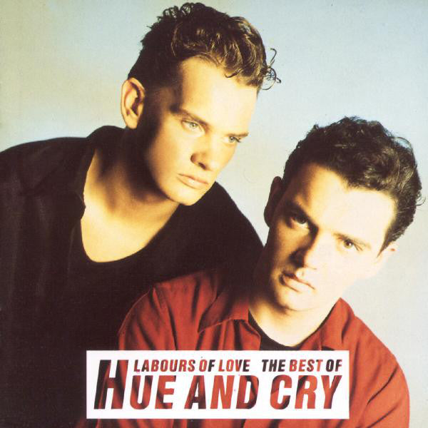 Hue & Cry : Labours Of Love - The Best Of Hue And Cry (CD, Comp)