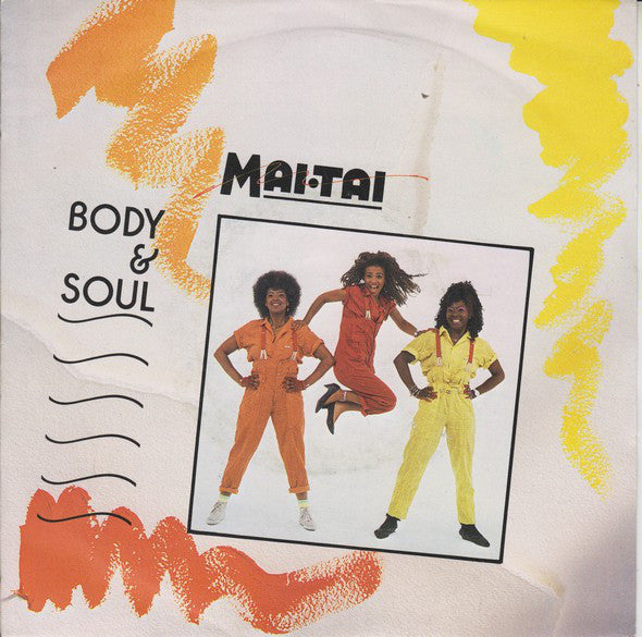Mai Tai : Body & Soul (7", Single)