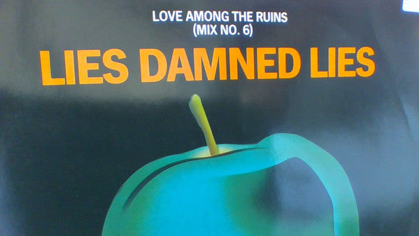 Lies Damned Lies : Love Among The Ruins (Mix No. 6) (12")