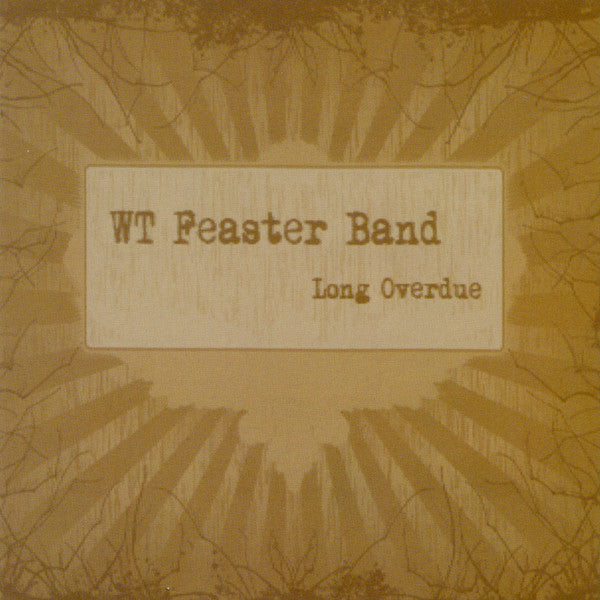 WT Feaster Band : Long Overdue (CD, Album)