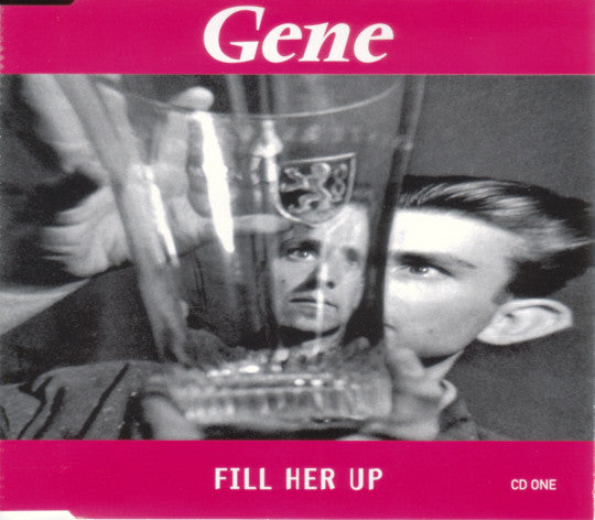 Gene : Fill Her Up (CD, Single, CD1)