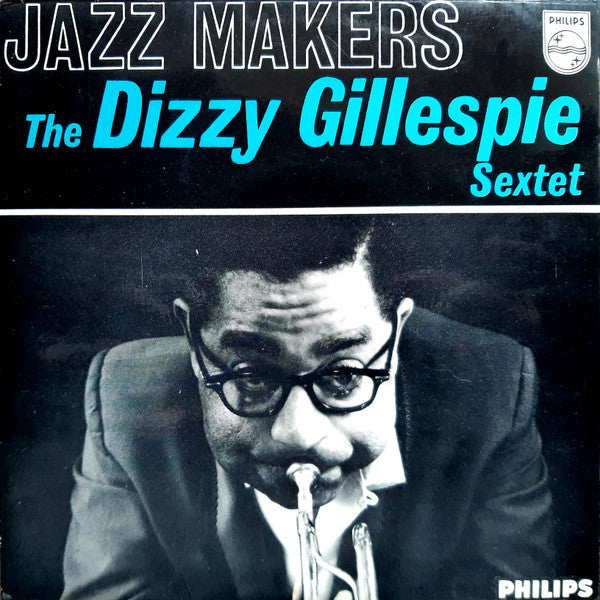 Dizzy Gillespie Sextet : Jazz Makers (7", EP, Mono)
