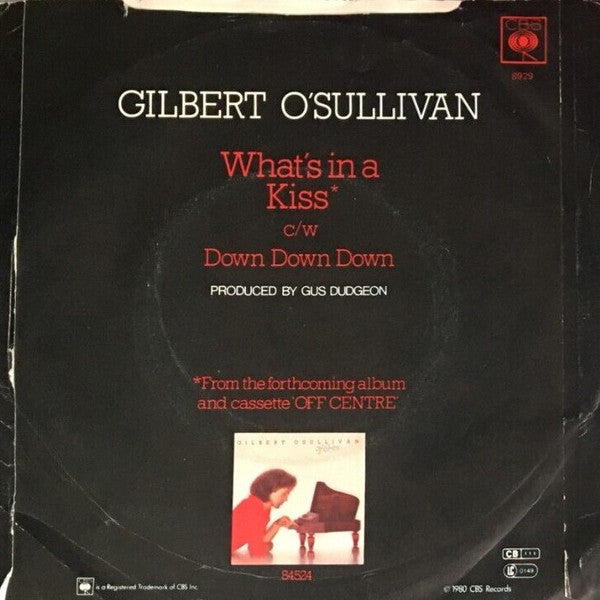 Gilbert O'Sullivan : What's In A Kiss (7", Single, Pap)