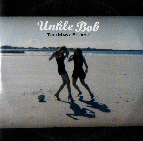 Unkle Bob : Too Many People (CD, Single, Promo)