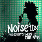 Noisettes : The Count Of Monte Christo (CD, Single)