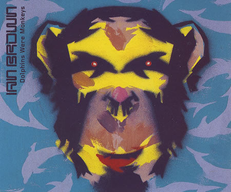 Ian Brown : Dolphins Were Monkeys (CD, Single, CD2)
