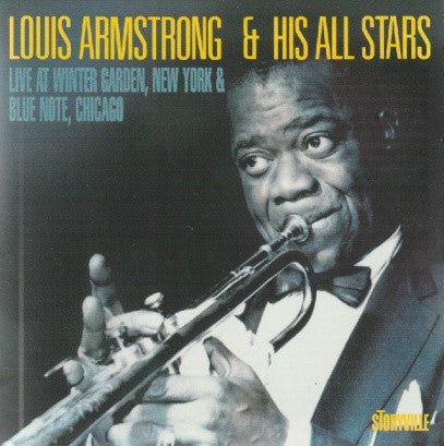 Louis Armstrong And His All-Stars : Live At Winter Garden, New York & Blue Note Chicago (CD, RE)