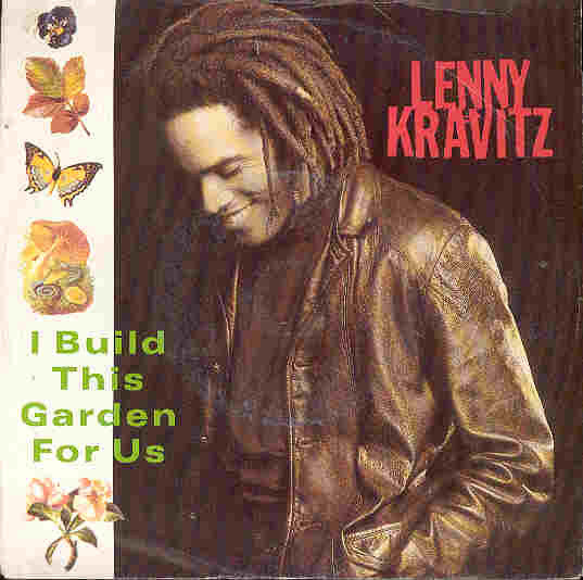 Lenny Kravitz : I Build This Garden For Us (7", Single, Sil)