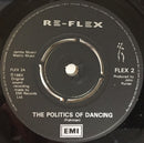 Re-Flex (2) : The Politics Of Dancing (7", Single, 4 P)