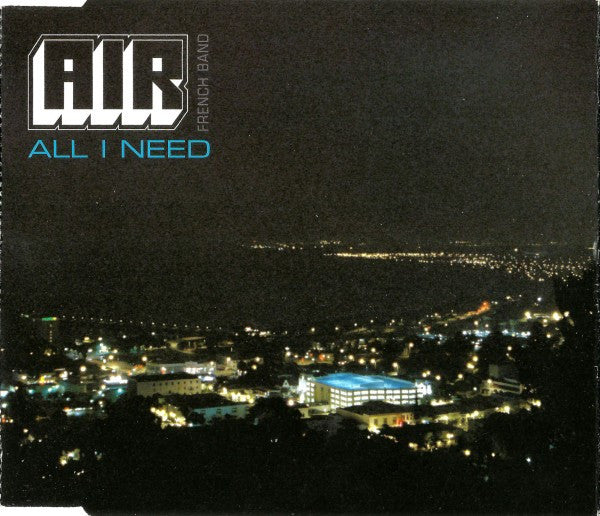 AIR French Band* : All I Need (CD, Single)