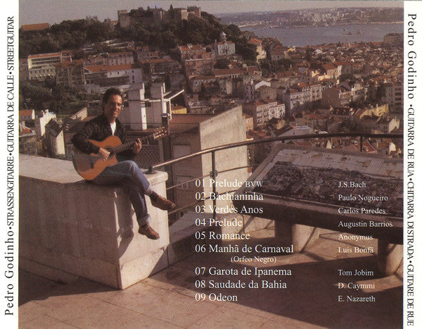 Pedro Godinho (2) : Guitarra De Rua = Street Guitar = Guitar De Rue = Strassen Gitarre = Gitarra De Calle = Chitarra Di Strada (CD, Album)