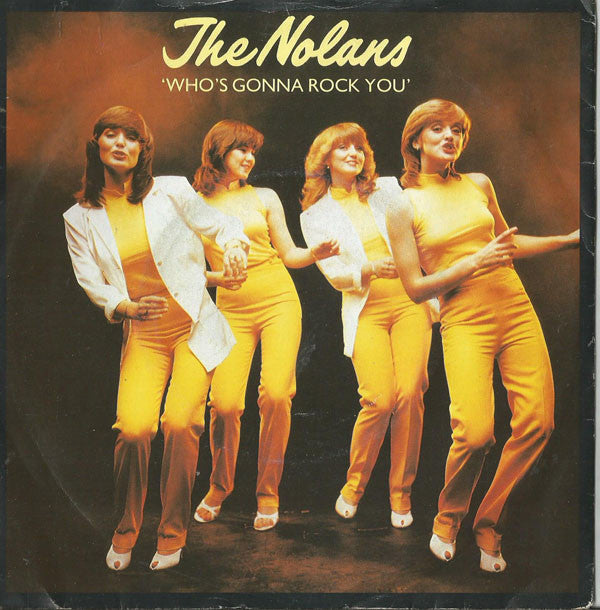 The Nolans : Who's Gonna Rock You (7", Single, Pap)