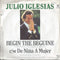 Julio Iglesias : Begin The Beguine (7", Single, Ora)