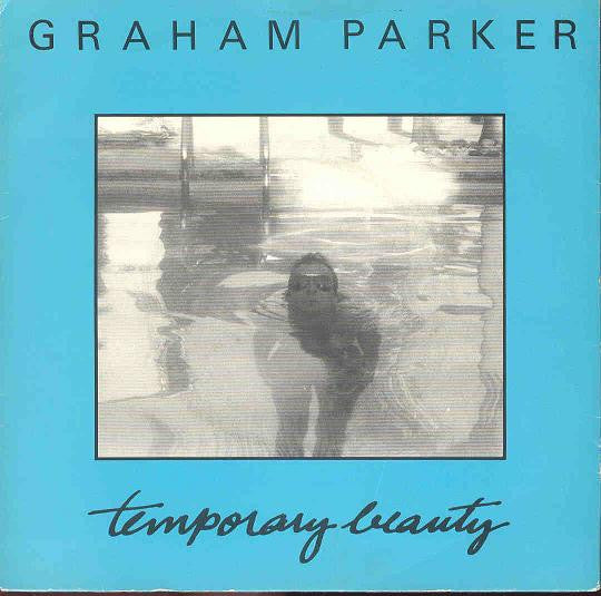 Graham Parker : Temporary Beauty (7", Single)