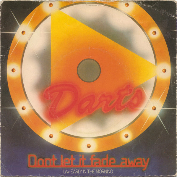 Darts : Don't Let It Fade Away (7")