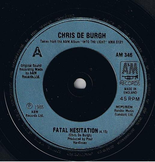 Chris De Burgh : Fatal Hesitation (7", Single)