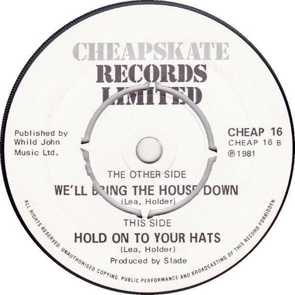 Slade : We'll Bring The House Down (7", Single, Kno)