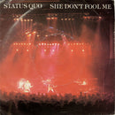 Status Quo : She Don't Fool Me (7", Single)
