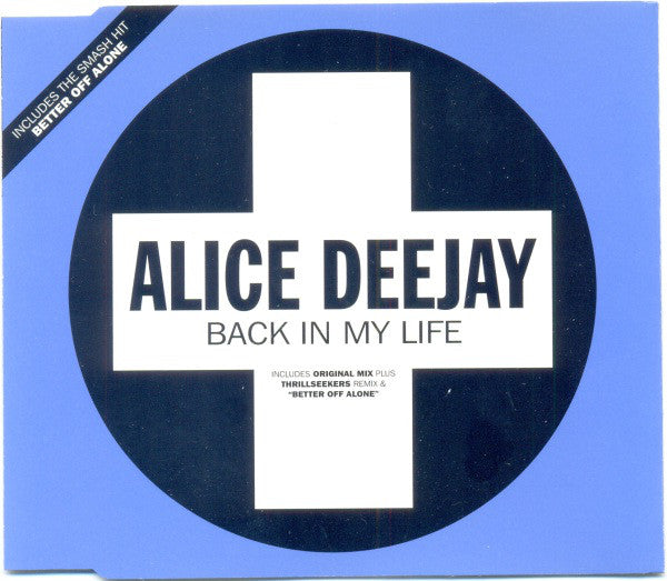 Alice Deejay : Back In My Life (CD, Single)