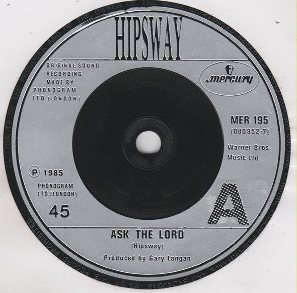 Hipsway : Ask The Lord (7", Single)