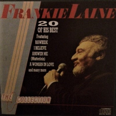 Frankie Laine : The collection - 20 Of His Best (CD, Comp, RM)