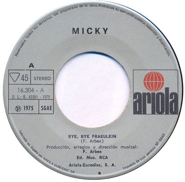 Micky (3) : Bye, Bye Fraeulein (7", Single)