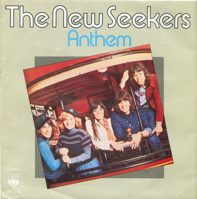 The New Seekers : Anthem (One Day In Every Week) (7", Single)