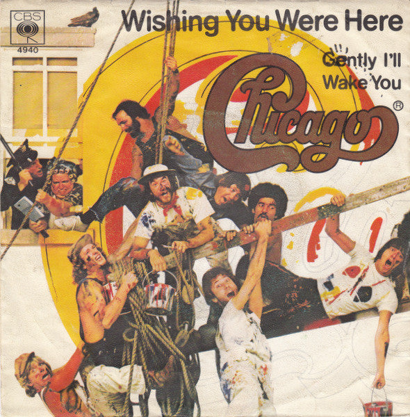 Chicago (2) : Wishing You Were Here (7")
