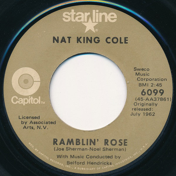 Nat King Cole : Ramblin' Rose / The Good Times (7", Single, RE)