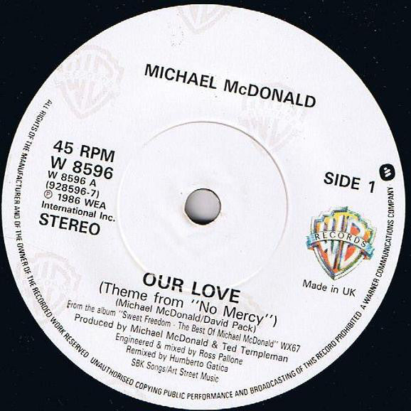 Michael McDonald : Our Love (Theme From No Mercy) (7")