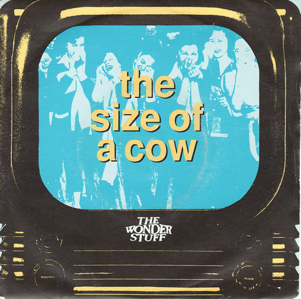 The Wonder Stuff : The Size Of A Cow (7", Single, Sil)