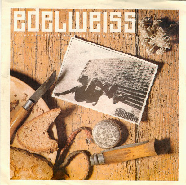 Edelweiss : Bring Me Edelweiss (7", Single)
