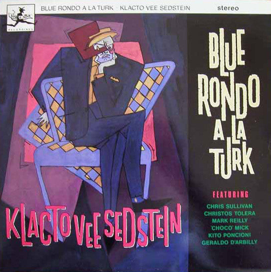 Blue Rondo À La Turk : Klacto Vee Sedstein (12", Single)