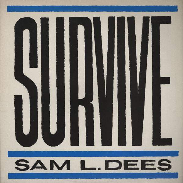 Sam Dees : Survive (12")