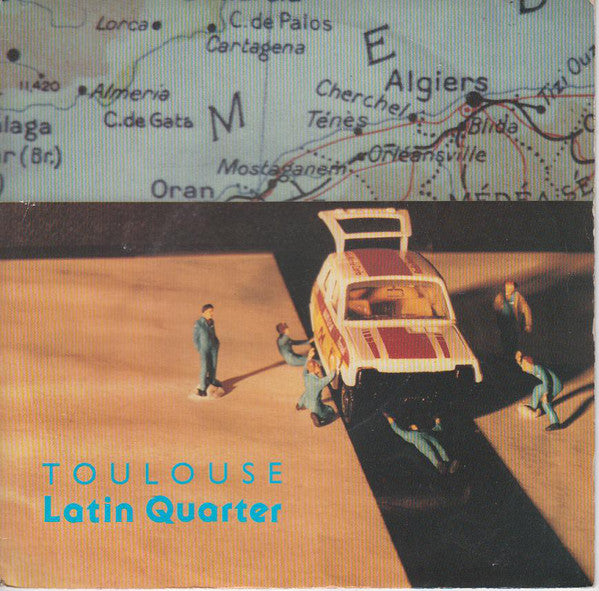 Latin Quarter : Toulouse (7", Single)