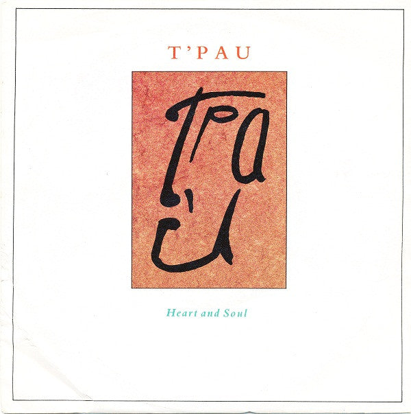 T'Pau : Heart And Soul (7", Single)