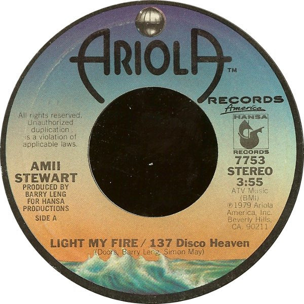 Amii Stewart : Light My Fire / 137 Disco Heaven (7", Single, Styrene, Pit)