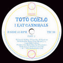 Toto Coelo : I Eat Cannibals (7", Single)